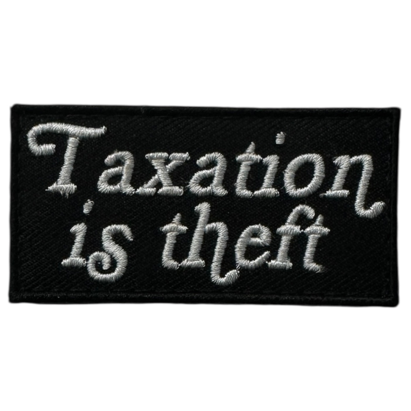 Taxation is theft Velcro patch