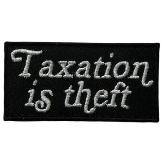 Taxation is theft Velcro patch