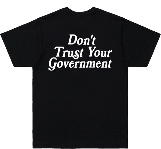 Don't trust your Government tee