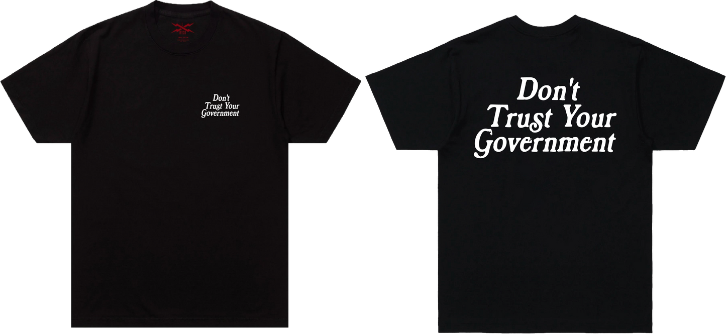 Don't trust your Government tee