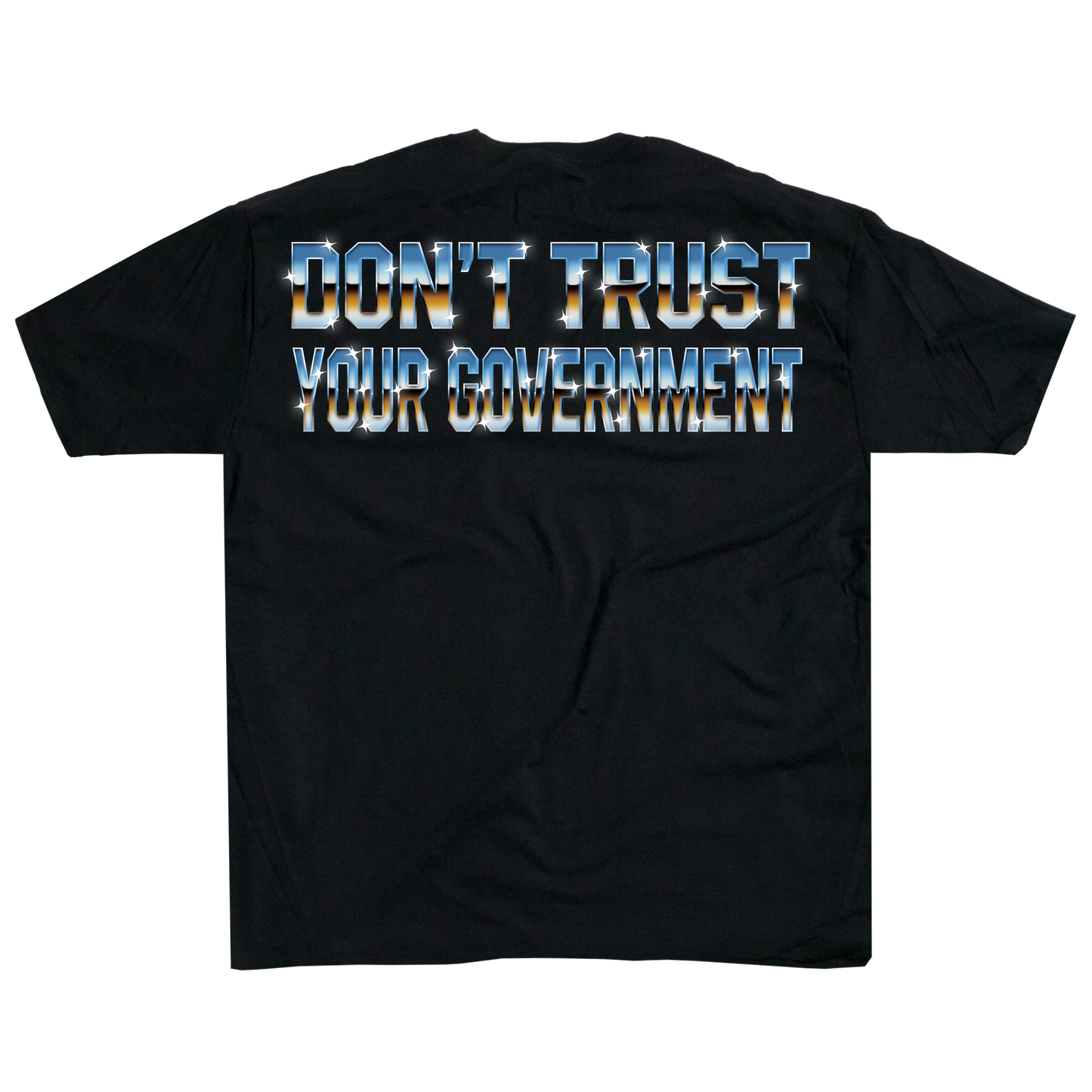 Don't trust your Government Metallic
